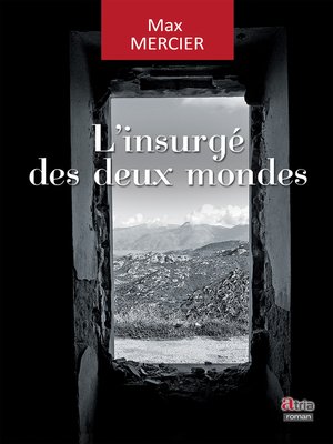 cover image of L'insurgé des deux mondes